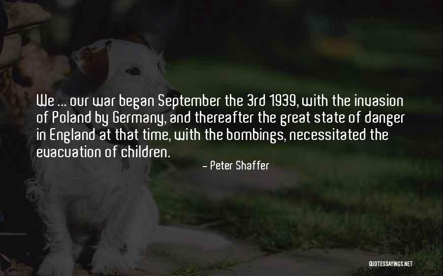 September 1 1939 Quotes By Peter Shaffer September 1 1939 Quotes By Peter Shaffer
