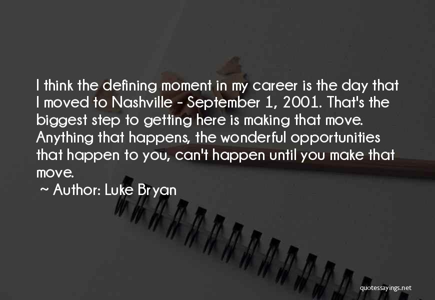 September 1 Quotes By Luke Bryan