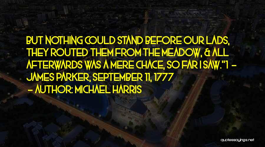 September 1 Quotes By Michael Harris