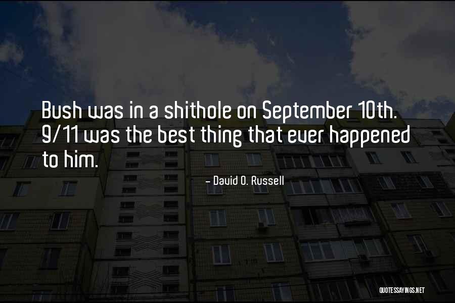 September 10th Quotes By David O. Russell September 10th Quotes By David O. Russell