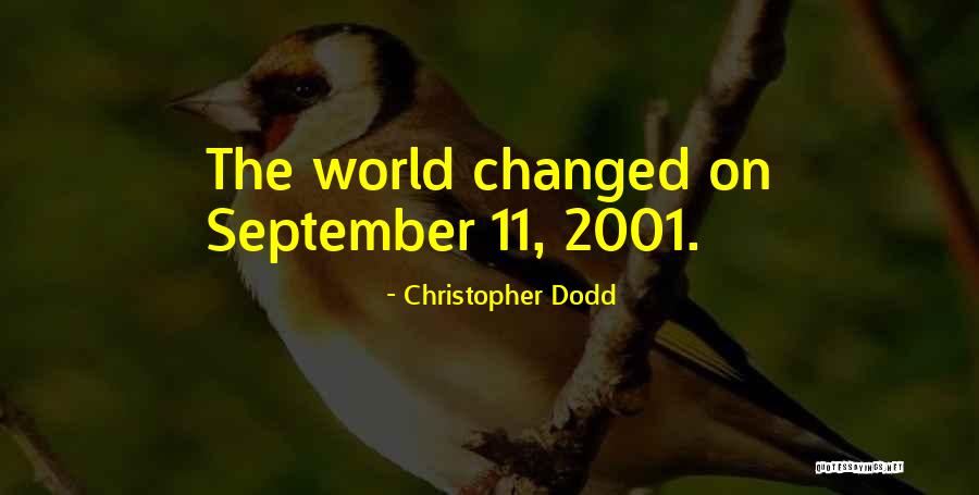 September 11 2001 Quotes By Christopher Dodd