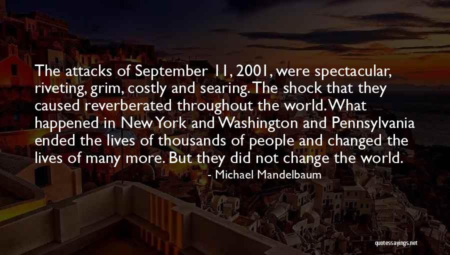 September 11 2001 Quotes By Michael Mandelbaum
