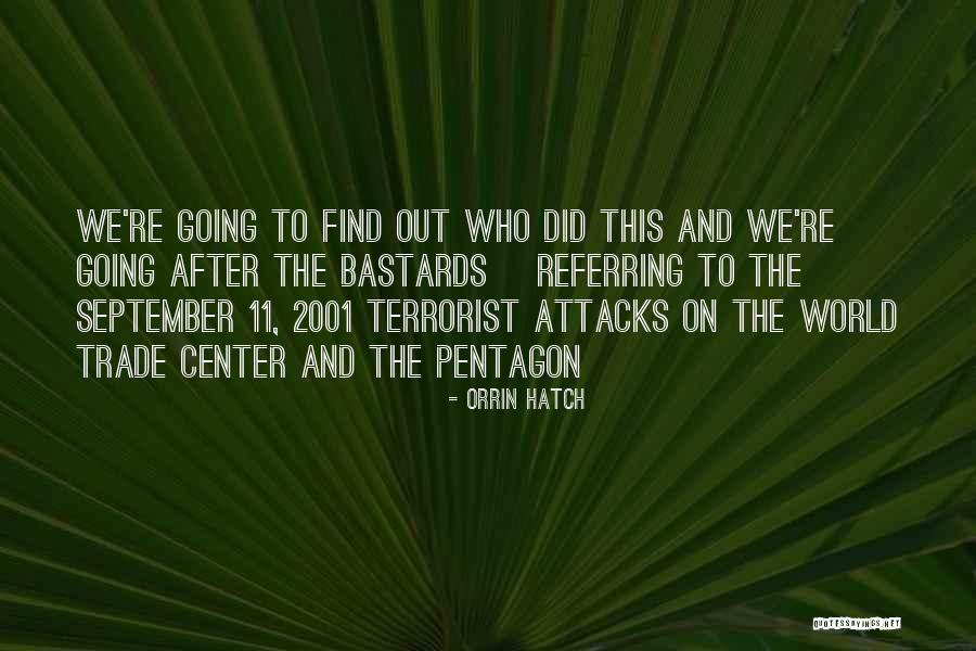 September 11 2001 Quotes By Orrin Hatch