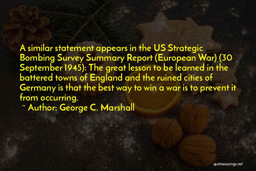 September 30 Quotes By George C. Marshall