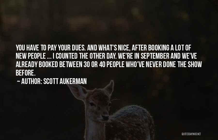 September 30 Quotes By Scott Aukerman