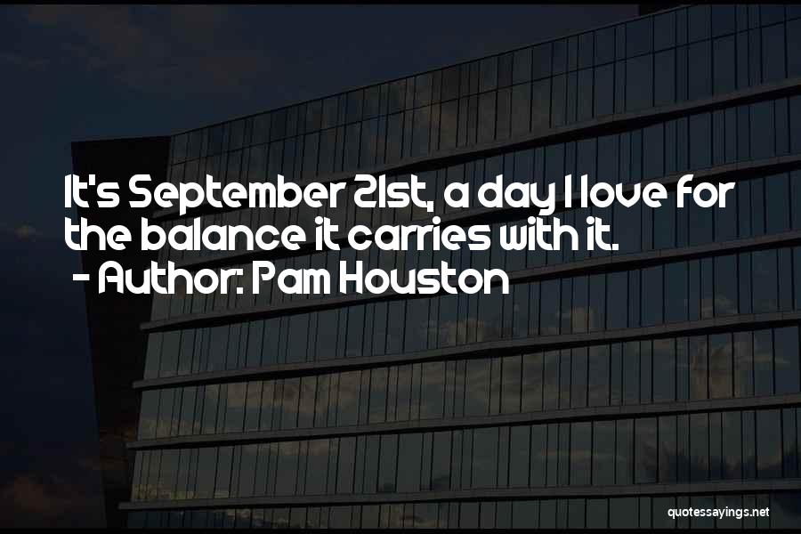 September And Fall Quotes By Pam Houston
