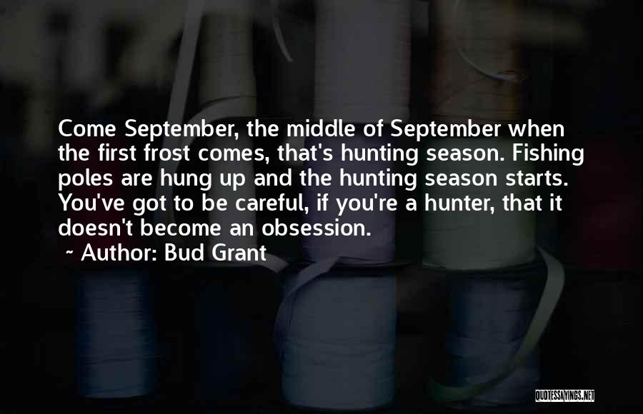 September First Quotes By Bud Grant