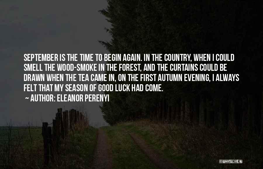 September First Quotes By Eleanor Perenyi