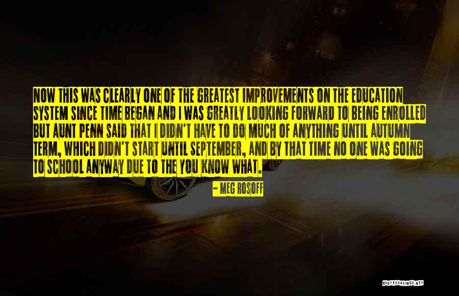 September School Quotes By Meg Rosoff September School Quotes By Meg Rosoff