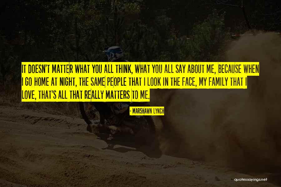Septimo Mes Quotes By Marshawn Lynch