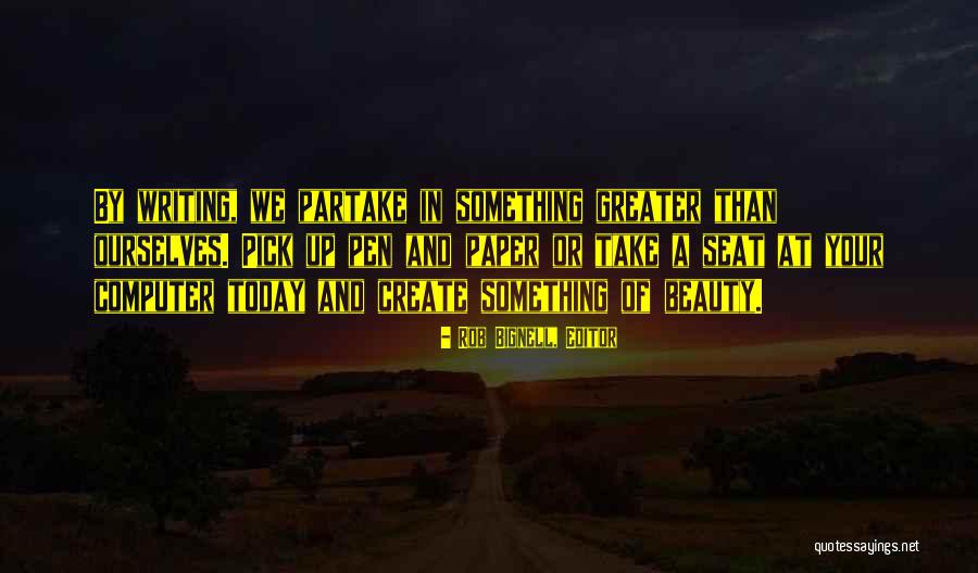 Septintos Quotes By Rob Bignell, Editor Septintos Quotes By Rob Bignell, Editor