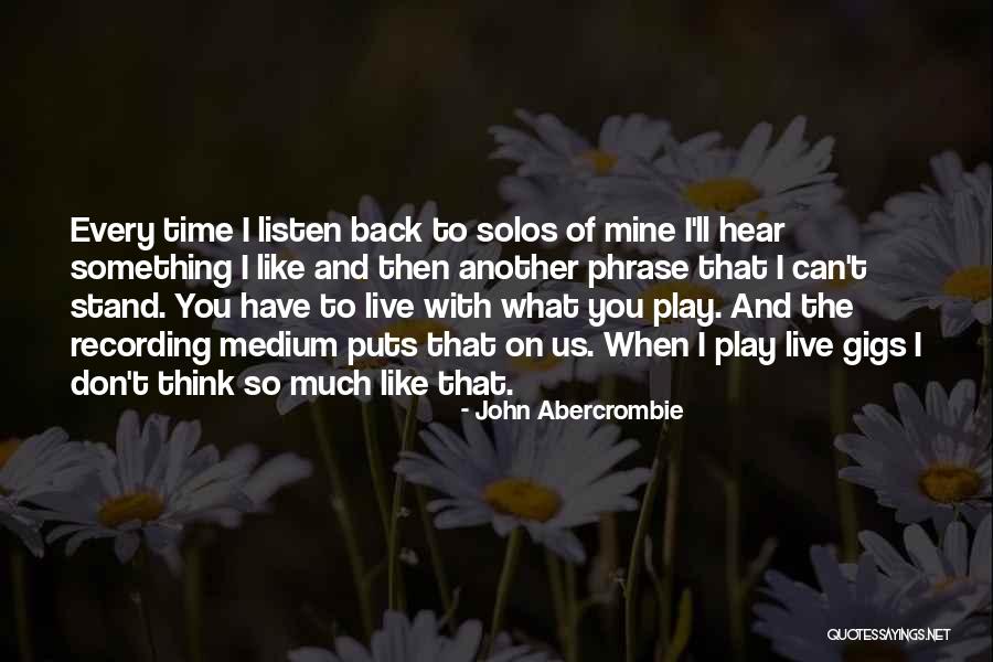 Septuagenarians And Octogenarians Quotes By John Abercrombie Septuagenarians And Octogenarians Quotes By John Abercrombie