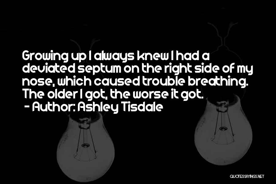 Septum Quotes By Ashley Tisdale