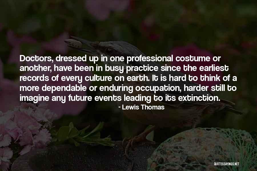 Sepulchral Silence Quotes By Lewis Thomas Sepulchral Silence Quotes By Lewis Thomas