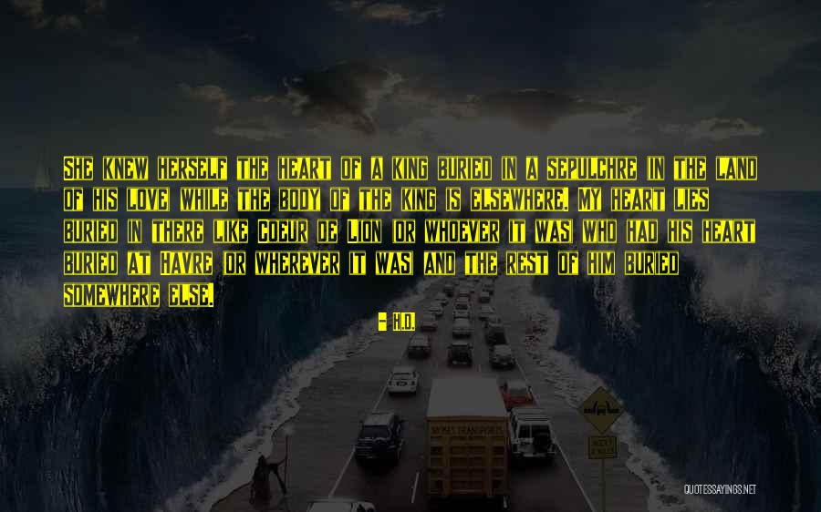 Sepulchre Quotes By H.D. Sepulchre Quotes By H.D.