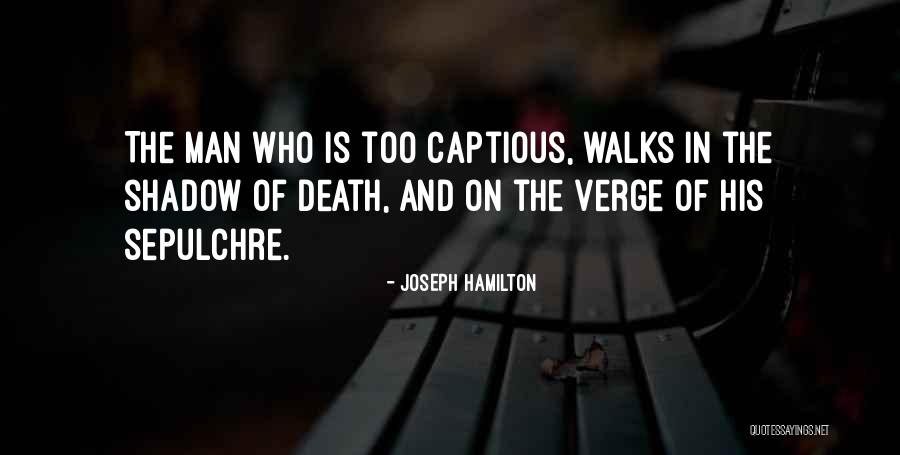 Sepulchre Quotes By Joseph Hamilton Sepulchre Quotes By Joseph Hamilton