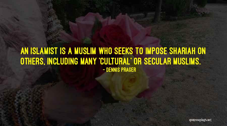Sepultae Quotes By Dennis Prager Sepultae Quotes By Dennis Prager