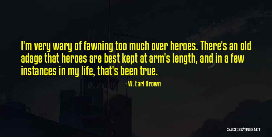 Sepultar Significado Quotes By W. Earl Brown Sepultar Significado Quotes By W. Earl Brown