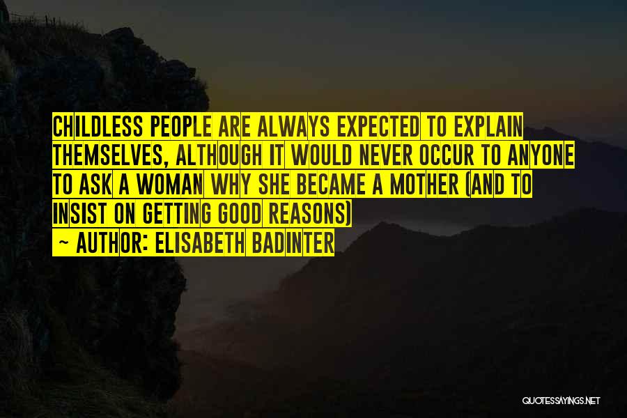 Sepulturero Definicion Quotes By Elisabeth Badinter