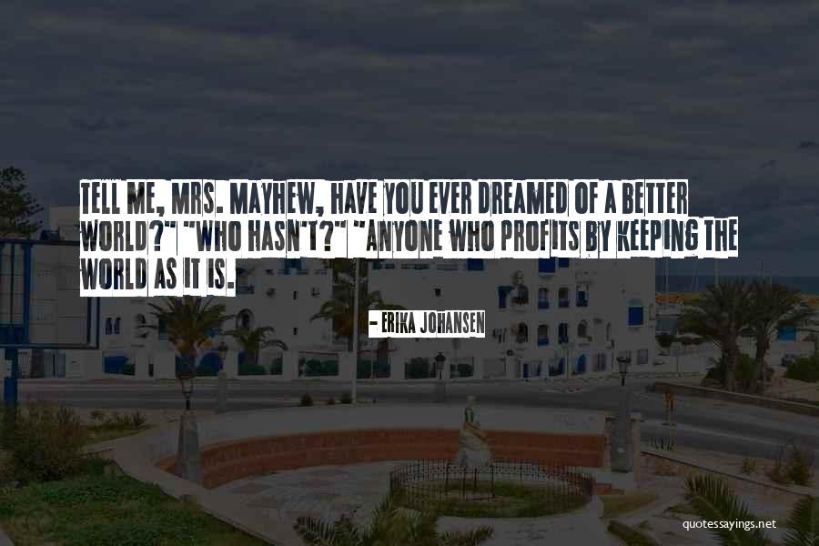 Sepuluh Romawi Quotes By Erika Johansen Sepuluh Romawi Quotes By Erika Johansen
