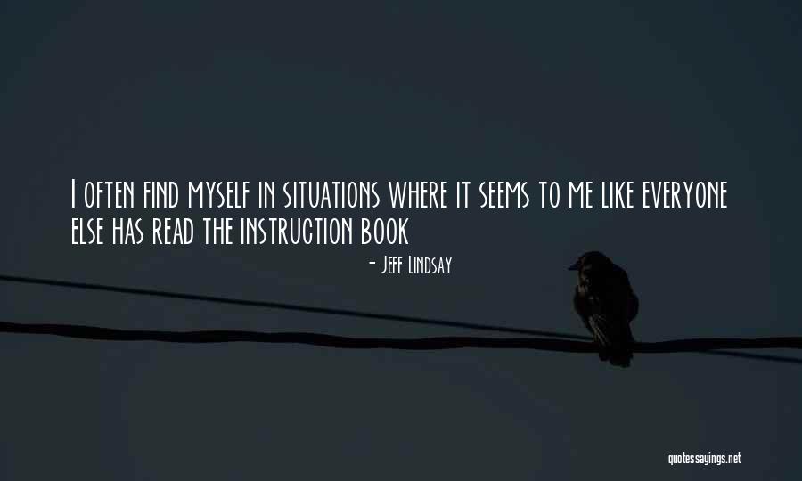 Sepupuku Yang Quotes By Jeff Lindsay Sepupuku Yang Quotes By Jeff Lindsay