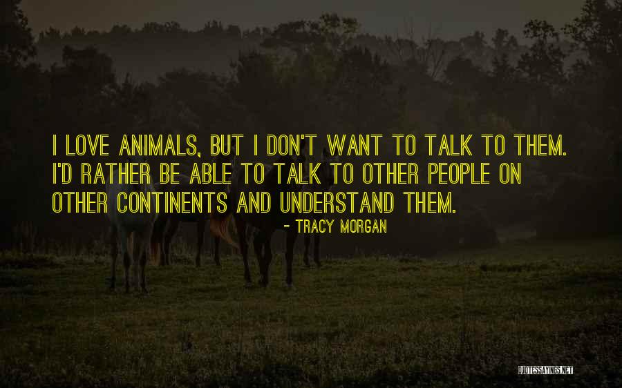 Seputar Bola Quotes By Tracy Morgan Seputar Bola Quotes By Tracy Morgan