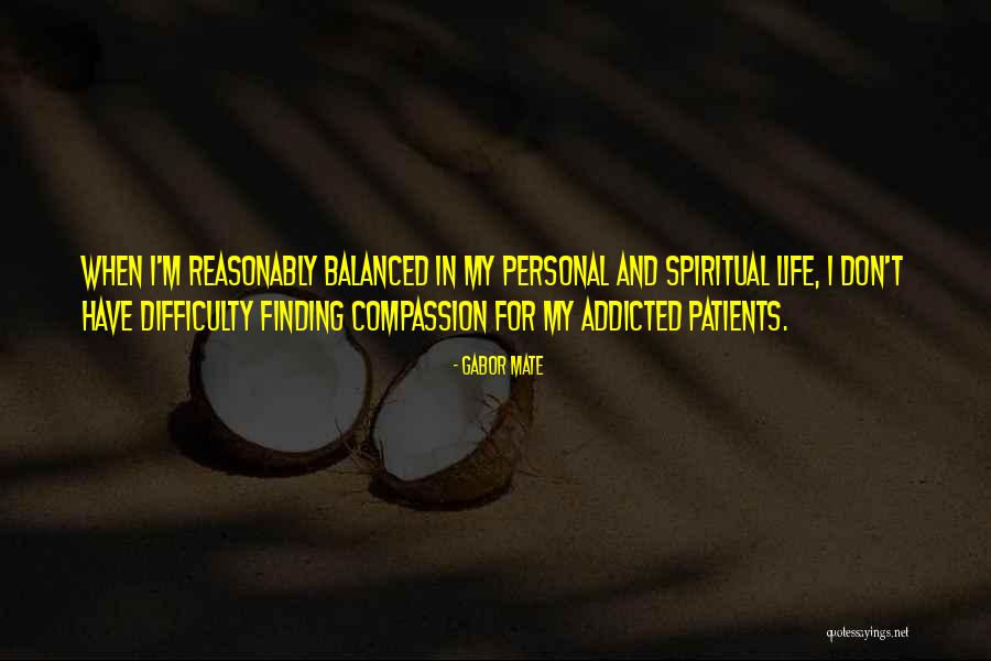 Sequeira Bugs Quotes By Gabor Mate Sequeira Bugs Quotes By Gabor Mate