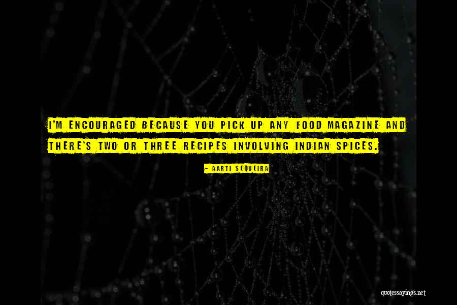 Sequeira Quotes By Aarti Sequeira Sequeira Quotes By Aarti Sequeira