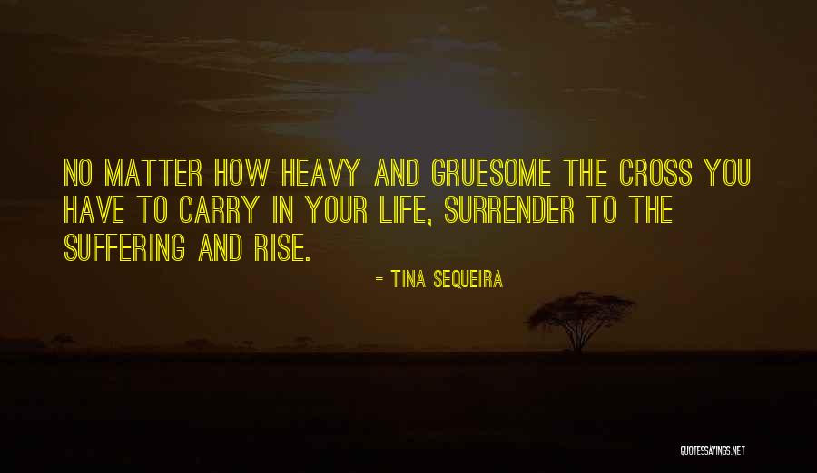 Sequeira Quotes By Tina Sequeira Sequeira Quotes By Tina Sequeira