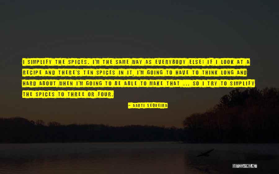Sequeira Sequeira Quotes By Aarti Sequeira Sequeira Sequeira Quotes By Aarti Sequeira