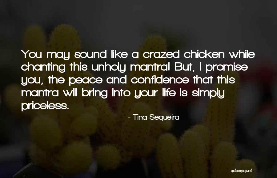 Sequeira Sequeira Quotes By Tina Sequeira Sequeira Sequeira Quotes By Tina Sequeira