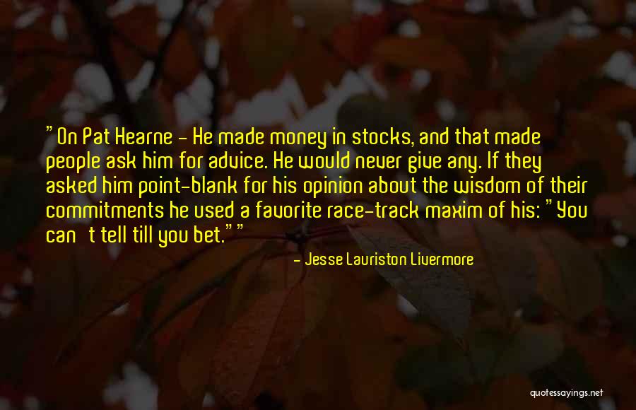 Sequeiros Sotomayor Quotes By Jesse Lauriston Livermore Sequeiros Sotomayor Quotes By Jesse Lauriston Livermore