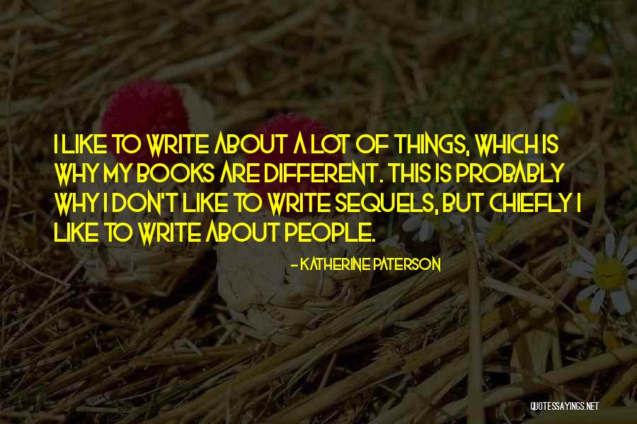 Sequels Best Quotes By Katherine Paterson Sequels Best Quotes By Katherine Paterson