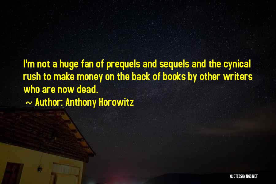 Sequels Quotes By Anthony Horowitz