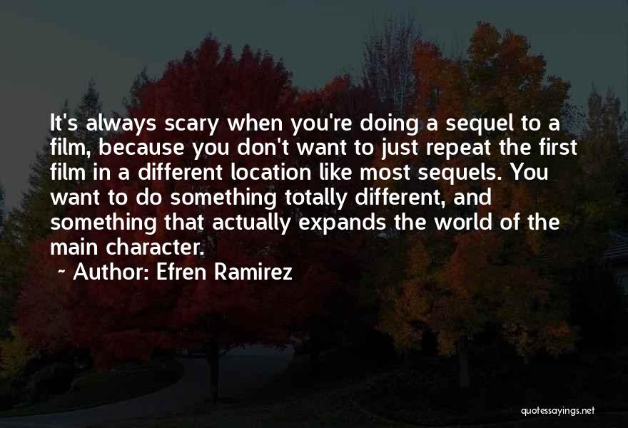 Sequels Quotes By Efren Ramirez