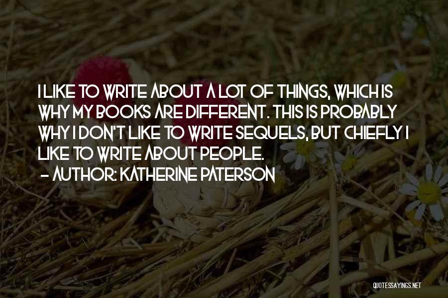 Sequels Quotes By Katherine Paterson