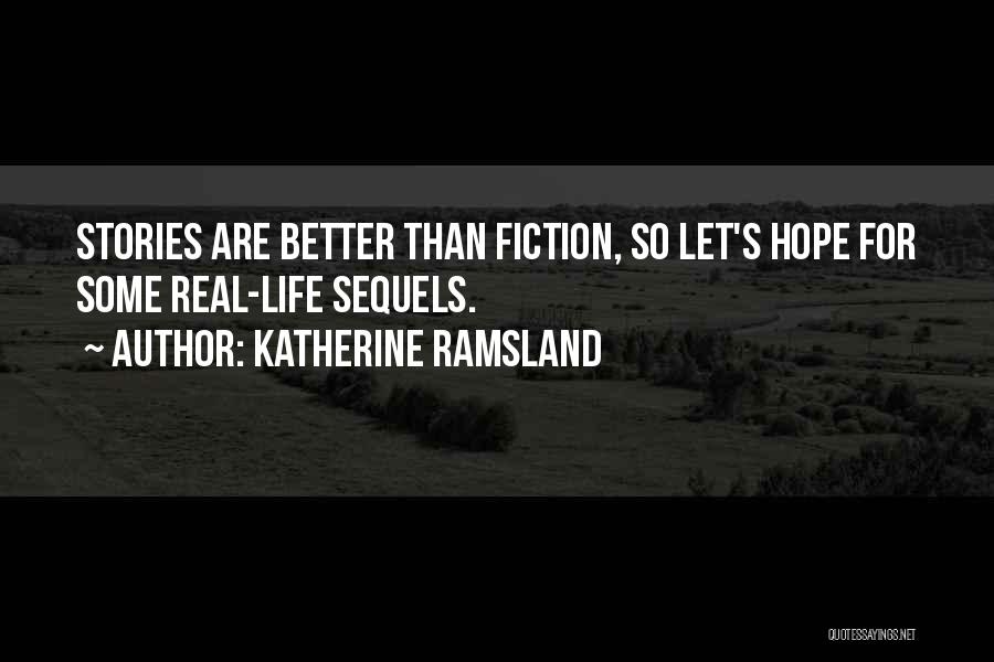 Sequels Quotes By Katherine Ramsland