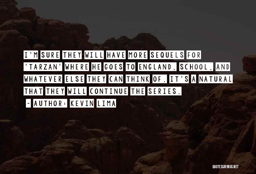 Sequels Quotes By Kevin Lima