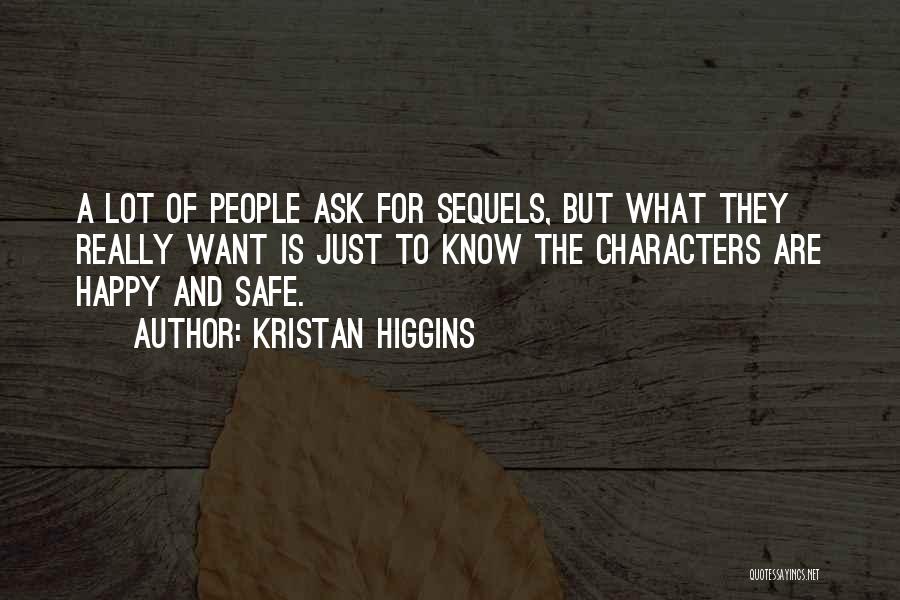 Sequels Quotes By Kristan Higgins