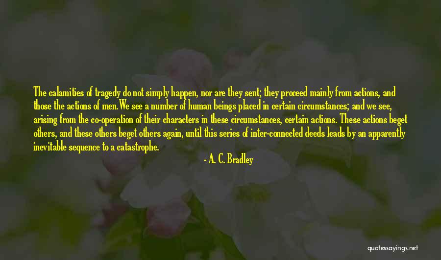 Sequence And Series Quotes By A. C. Bradley Sequence And Series Quotes By A. C. Bradley