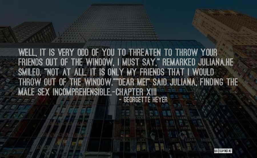 Sequence In A Sentence Quotes By Georgette Heyer Sequence In A Sentence Quotes By Georgette Heyer