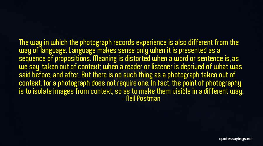Sequence In A Sentence Quotes By Neil Postman Sequence In A Sentence Quotes By Neil Postman