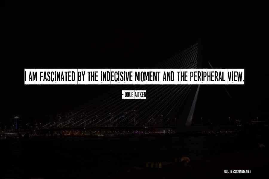 Sequence In Oracle Quotes By Doug Aitken Sequence In Oracle Quotes By Doug Aitken