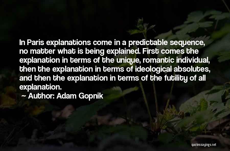 Sequence Quotes By Adam Gopnik