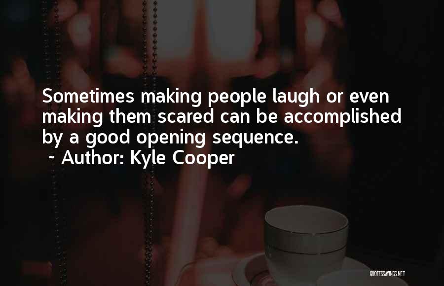 Sequence Quotes By Kyle Cooper