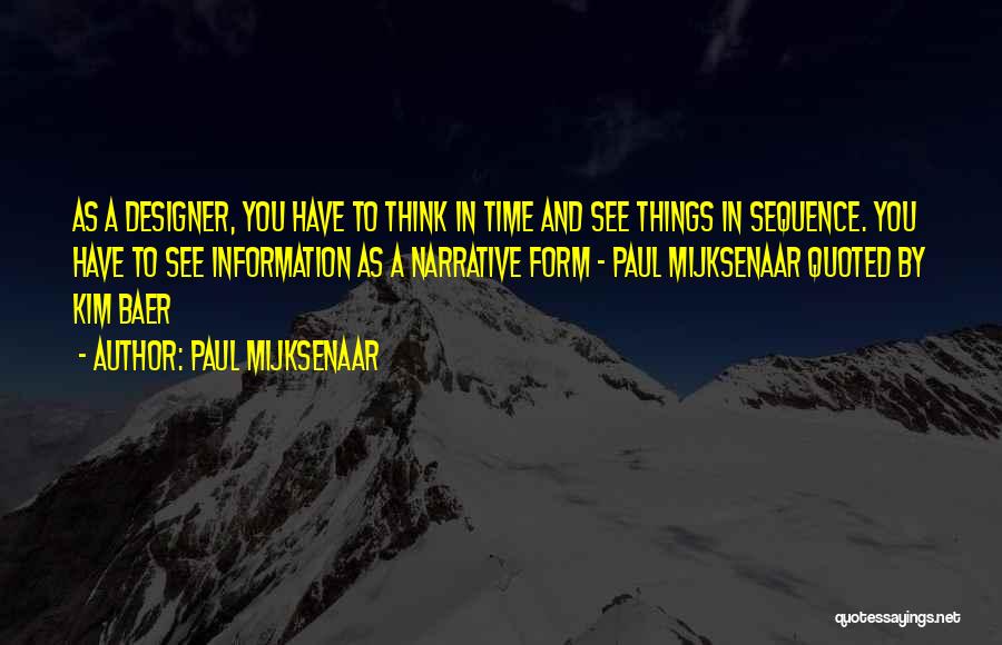 Sequence Quotes By Paul Mijksenaar