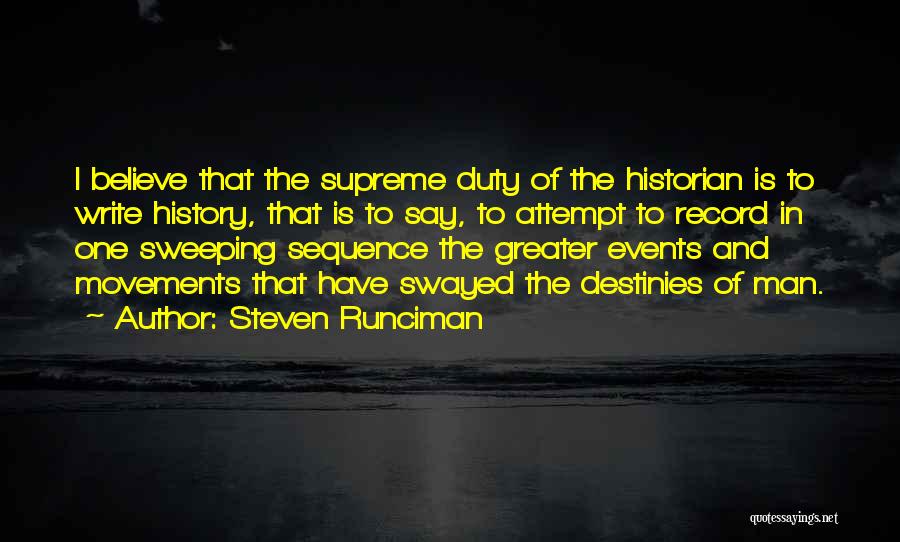 Sequence Quotes By Steven Runciman