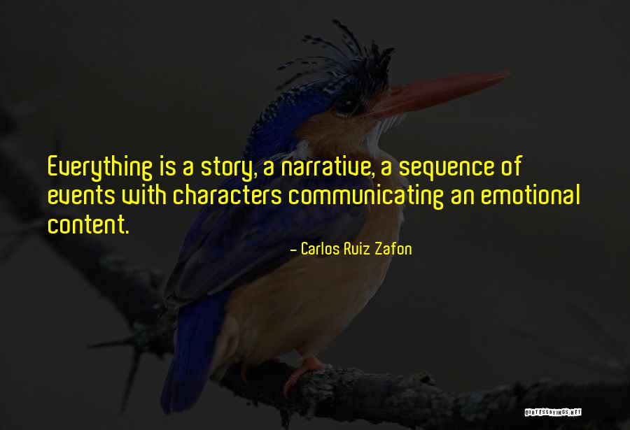 Sequence The Story Quotes By Carlos Ruiz Zafon Sequence The Story Quotes By Carlos Ruiz Zafon