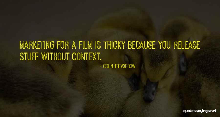 Sequencers Exercises Quotes By Colin Trevorrow Sequencers Exercises Quotes By Colin Trevorrow