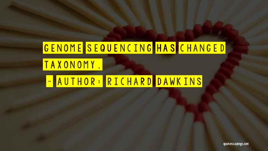 Sequencing Quotes By Richard Dawkins